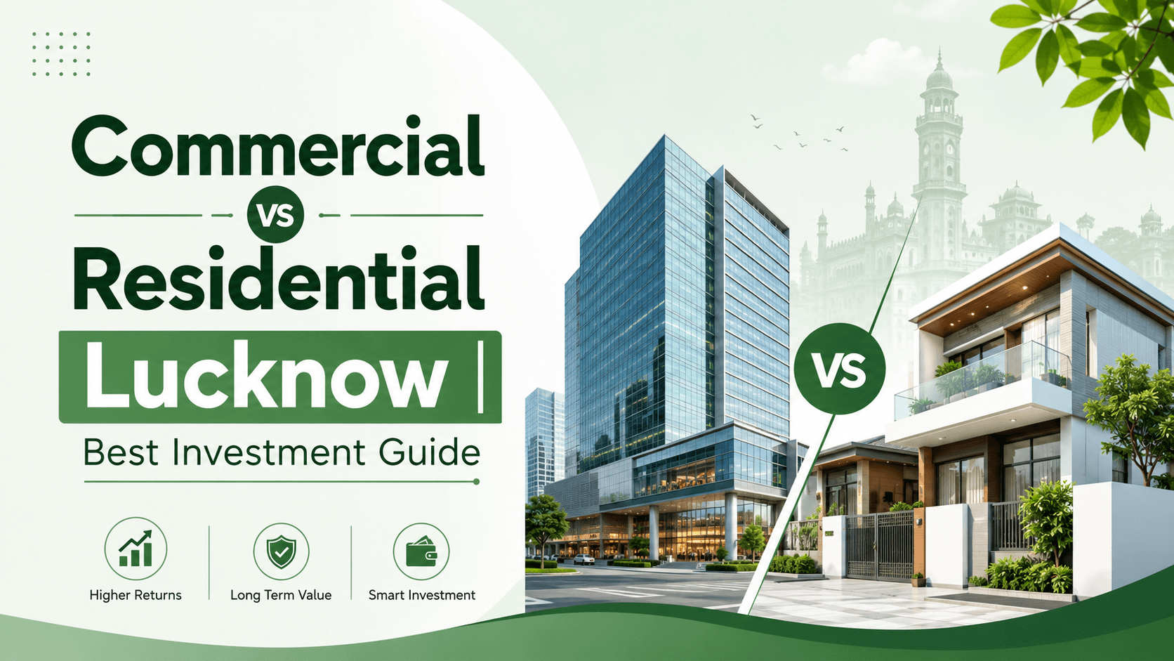 Commercial vs Residential Lucknow Best Investment Guide